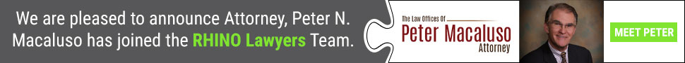 Attorney Peter Macaluso has joined the RHINO Lawyers team.